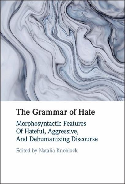 Grammar of Hate (eBook, ePUB) Grammar of Hate (eBook, ePUB)