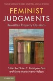 Feminist Judgments: Rewritten Property Opinions (eBook, PDF) Feminist Judgments: Rewritten Property Opinions (eBook, PDF)