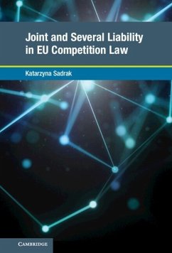 Joint and Several Liability in EU Competition Law (eBook, ePUB) - Sadrak, Katarzyna