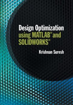 Design Optimization using MATLAB and SOLIDWORKS (eBook, PDF) - Suresh, Krishnan