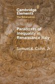 Paradoxes of Inequality in Renaissance Italy (eBook, PDF)