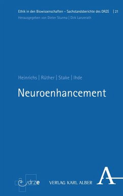 Neuroenhancement (eBook, PDF) - Heinrichs, Jan-Hendrik; Rüther, Markus; Stake, Mandy; Ihde, Julia