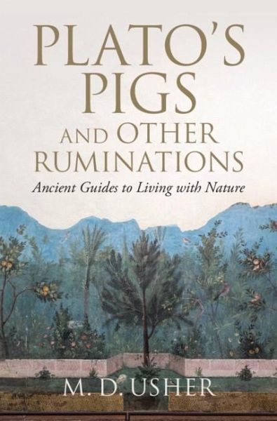 Plato's Pigs and Other Ruminations (eBook, PDF) Plato's Pigs and Other Ruminations (eBook, PDF)