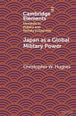 Japan as a Global Military Power (eBook, PDF)