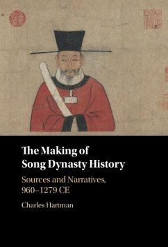 Making of Song Dynasty History (eBook, PDF) - Hartman, Charles