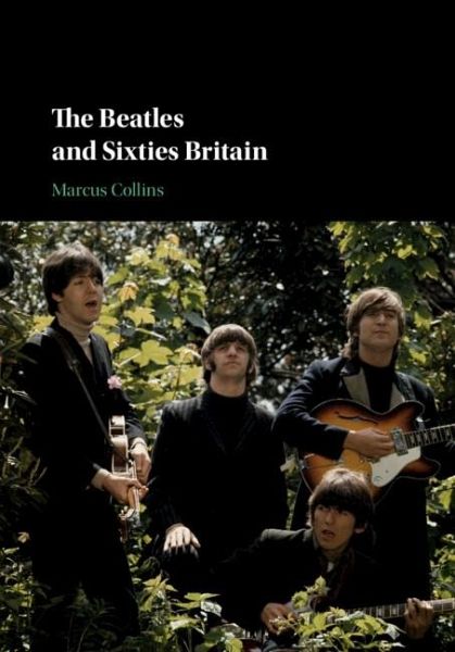 Beatles and Sixties Britain (eBook, PDF) Beatles and Sixties Britain (eBook, PDF)