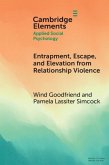 Entrapment, Escape, and Elevation from Relationship Violence (eBook, PDF)