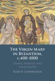 Virgin Mary in Byzantium, c.400-1000 (eBook, ePUB)