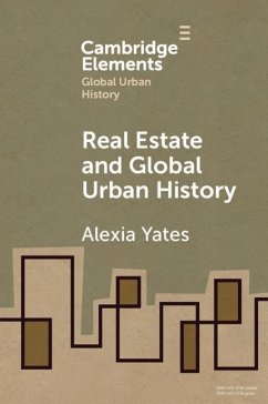 Real Estate and Global Urban History (eBook, ePUB) - Yates, Alexia