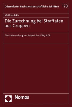 Die Zurechnung bei Straftaten aus Gruppen (eBook, PDF) - Bähr, Mathias