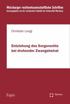 Entziehung des Sorgerechts bei drohender Zwangsheirat (eBook, PDF) - Lengl, Christian