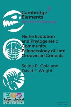 Niche Evolution and Phylogenetic Community Paleoecology of Late Ordovician Crinoids (eBook, ePUB) - Cole, Selina R.