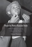 Race in Post-Fascist Italy (eBook, ePUB)