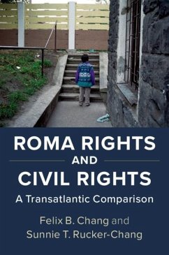 Roma Rights and Civil Rights (eBook, PDF) - Chang, Felix B.