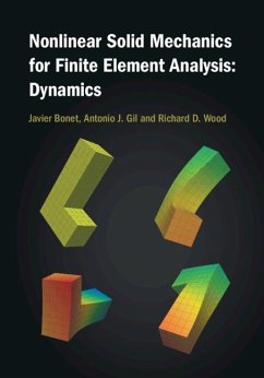 Nonlinear Solid Mechanics for Finite Element Analysis: Dynamics (eBook, PDF) - Bonet, Javier