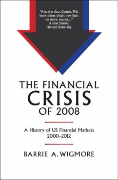 Financial Crisis of 2008 (eBook, PDF) - Wigmore, Barrie A.