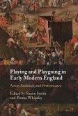 Playing and Playgoing in Early Modern England (eBook, ePUB)