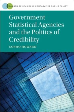 Government Statistical Agencies and the Politics of Credibility (eBook, PDF) - Howard, Cosmo Wyndham