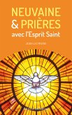 Neuvaine et prières avec l'Esprit Saint (eBook, ePUB)