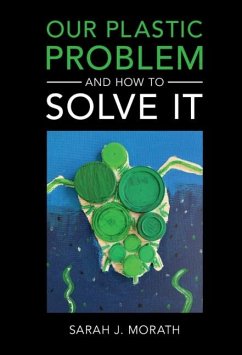 Cover Our Plastic Problem and How to Solve It (eBook, PDF)