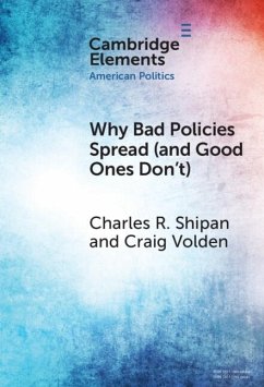 Why Bad Policies Spread (and Good Ones Don't) (eBook, PDF) - Shipan, Charles R.