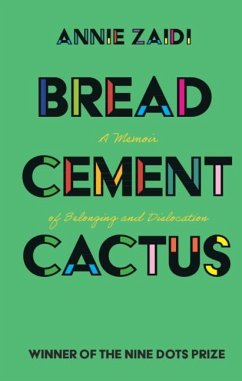 Bread, Cement, Cactus (eBook, PDF) - Zaidi, Annie