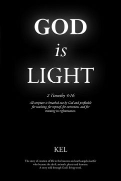 God is Light (eBook, ePUB) - Kel