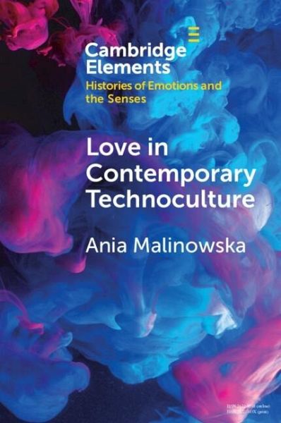 Love in Contemporary Technoculture (eBook, ePUB) Love in Contemporary Technoculture (eBook, ePUB)
