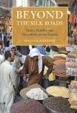 Beyond the Silk Roads (eBook, PDF)