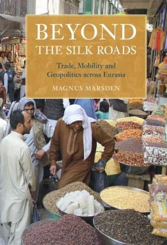 Beyond the Silk Roads (eBook, PDF) - Marsden, Magnus