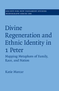 Divine Regeneration and Ethnic Identity in 1 Peter (eBook, ePUB) - Marcar, Katie
