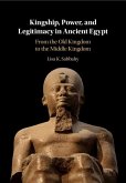 Kingship, Power, and Legitimacy in Ancient Egypt (eBook, PDF)