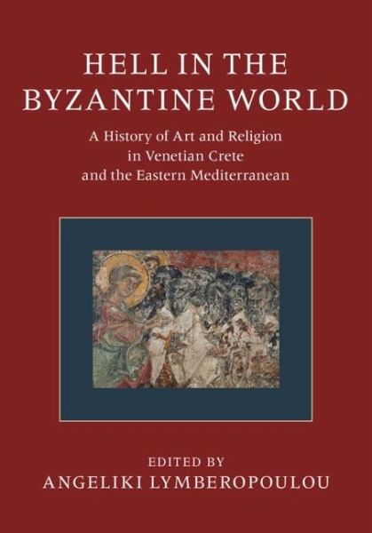 Hell in the Byzantine World (eBook, PDF)