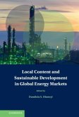 Local Content and Sustainable Development in Global Energy Markets (eBook, PDF)