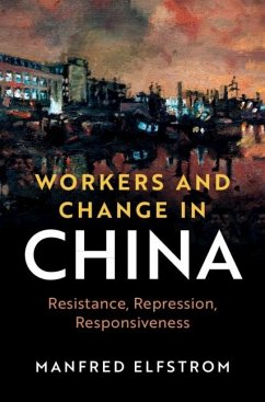 Workers and Change in China (eBook, PDF) - Elfstrom, Manfred