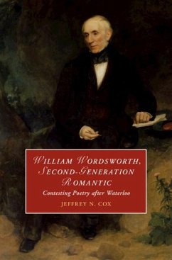 William Wordsworth, Second-Generation Romantic (eBook, PDF) - Cox, Jeffrey