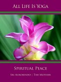 All Life Is Yoga: Spiritual Peace (eBook, ePUB)