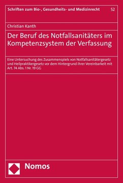 Der Beruf des Notfallsanitäters im Kompetenzsystem der Verfassung (eBook, PDF) - Kanth, Christian