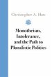 Monotheism, Intolerance, and the Path... - Bild 1
