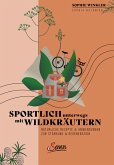Sportlich unterwegs mit Wildkräutern (eBook, ePUB)