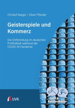 Geisterspiele und Kommerz (eBook, PDF) - Seeger, Christof; Pfander, Oliver