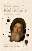 User's Guide to Melancholy (eBook, PDF) User's Guide to Melancholy (eBook, PDF)
