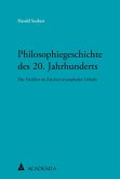 Philosophiegeschichte des 20. Jahrhunderts (eBook, PDF)
