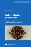 Wollen, Glauben und Handeln (eBook, PDF)