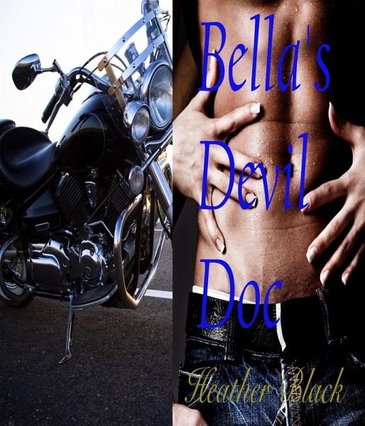 Bella's Devil Doc (eBook, ePUB) Bella's Devil Doc (eBook, ePUB)