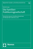 Die Familien-Publikumsgesellschaft (eBook, PDF)