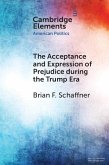 Acceptance and Expression of Prejudice during the Trump Era (eBook, PDF)