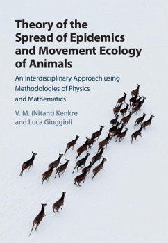 Theory of the Spread of Epidemics and Movement Ecology of Animals (eBook, PDF) - Kenkre, V. M. (Nitant)
