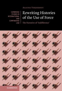 Rewriting Histories of the Use of Force (eBook, ePUB) - Verdebout, Agatha