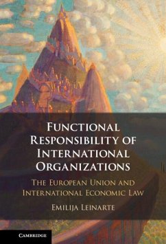 Functional Responsibility of International Organisations (eBook, ePUB) Cover Functional Responsibility of International Organisations (eBook, ePUB)
